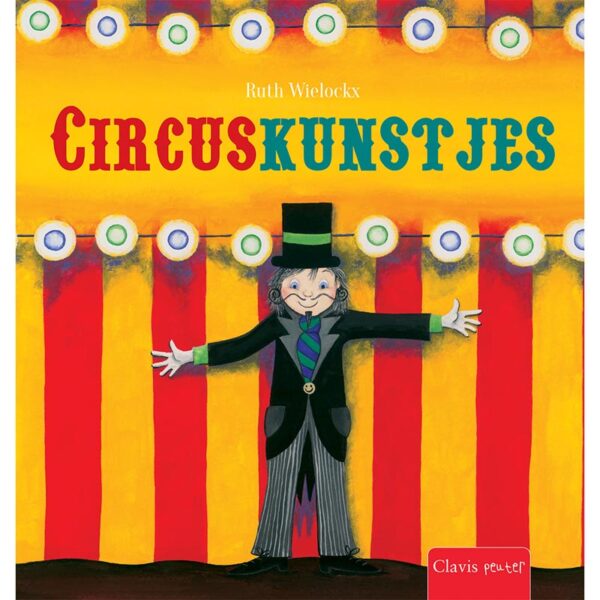 Clavis peuterboek: Circuskunstjes - Ruth Wielockx